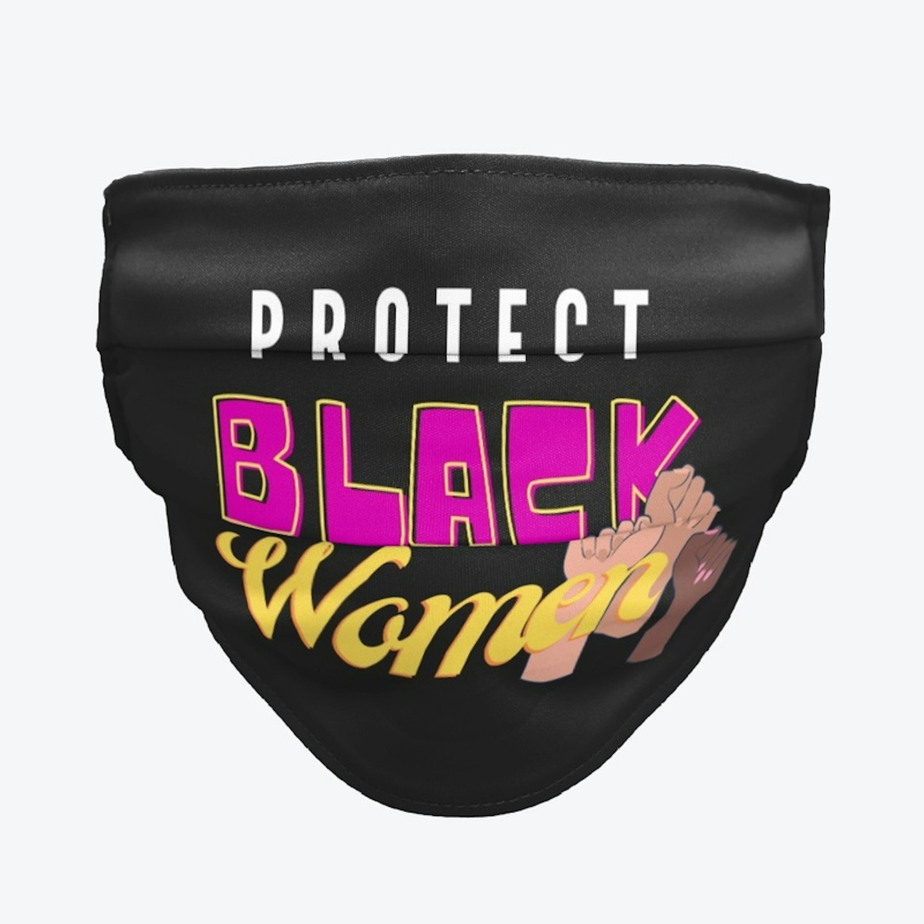 PROTECT BLACK WOMEN Fists