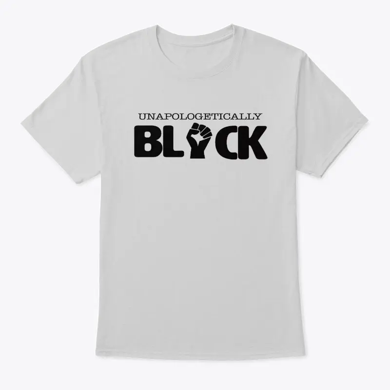 Unapologetically Black 2.0 (Blk)