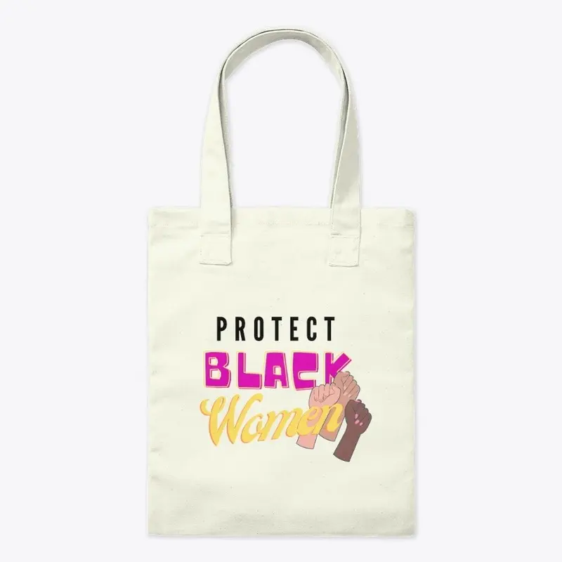 PROTECT BLACK WOMEN Fists (blk)