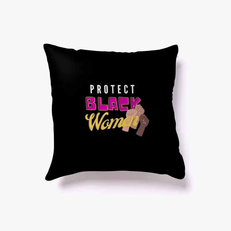 PROTECT BLACK WOMEN Fists