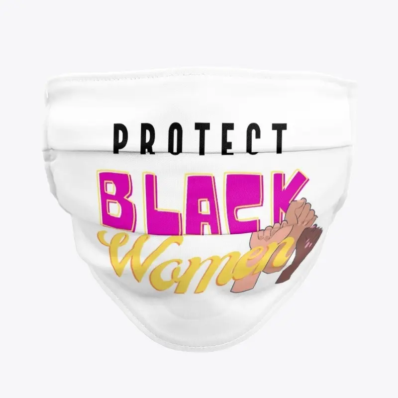 PROTECT BLACK WOMEN Fists (blk)